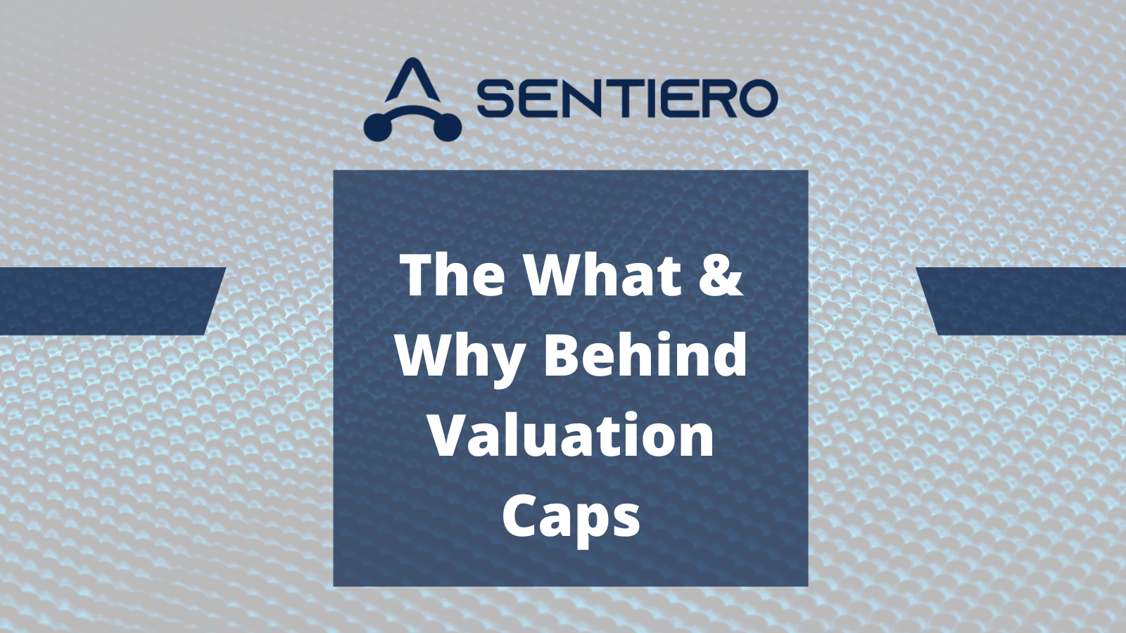 The What & Why Behind Valuation Caps Texas based venture capital